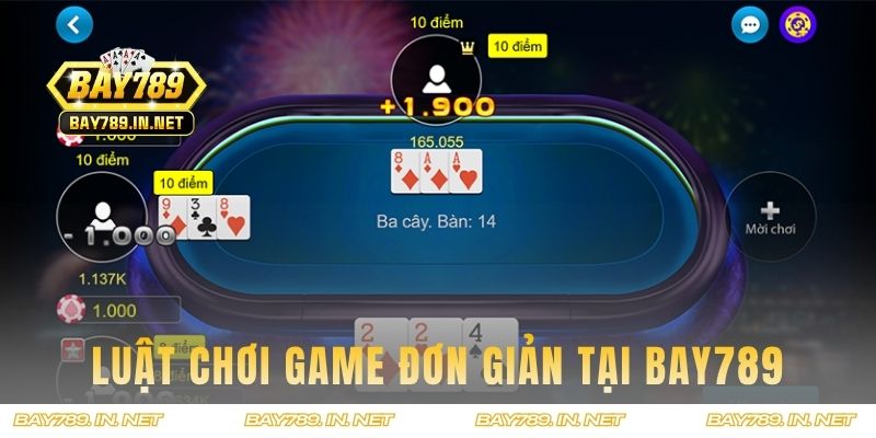 Luật chơi game đơn giản tại hệ thống BAY789